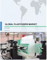 Global Plasticizers Market 2017-2021